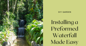 How to you install a preformed waterfall in your garden