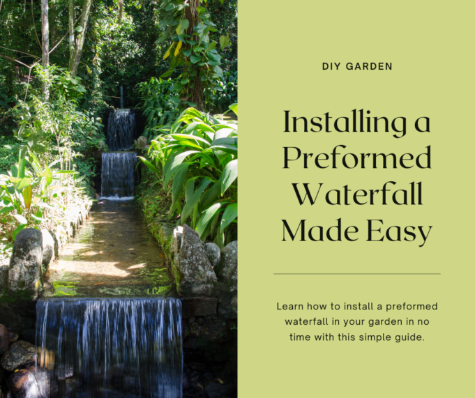 How To Install A Preformed Waterfall In Your Garden How to you install a preformed waterfall in your garden
