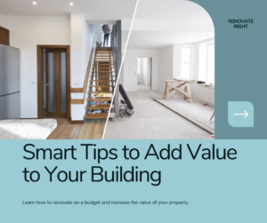 Smart renovation tips that can influence the value of your building