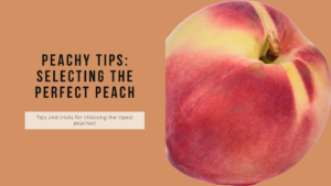 Tips on selecting the appropriate method based on the ripeness of peaches