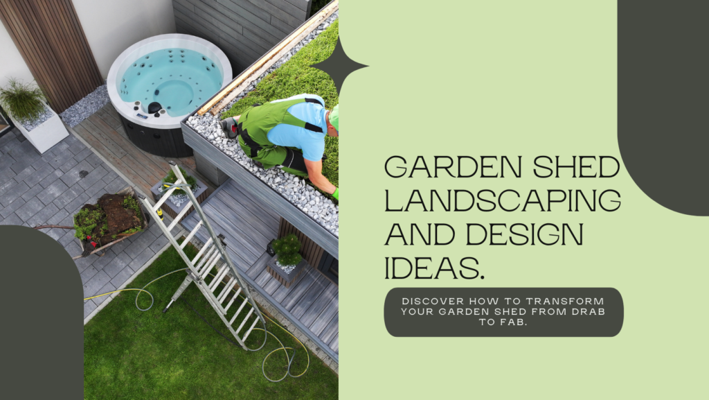 Boost Your Home's Worth with a Designer Garden Shed
