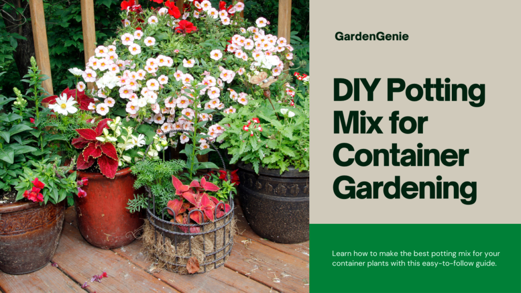 the best diy potting mix for container gardening
