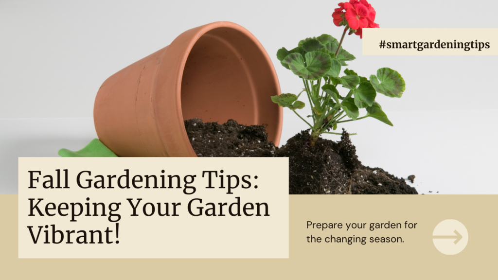 Prepare your garden for the changing season.