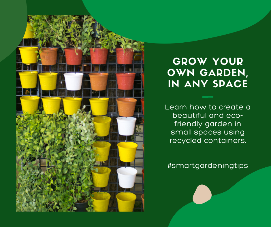 Learn how to create a beautiful and eco-friendly garden in small spaces using recycled containers.
