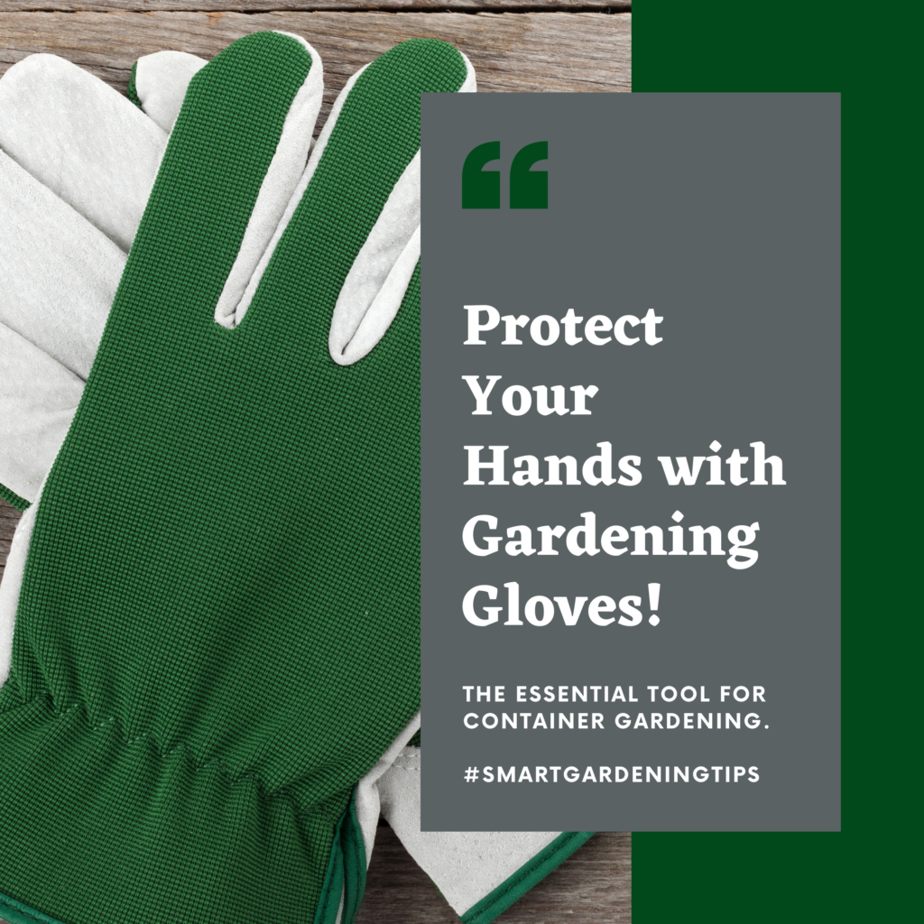 Protect Your Hands with Gardening Gloves!